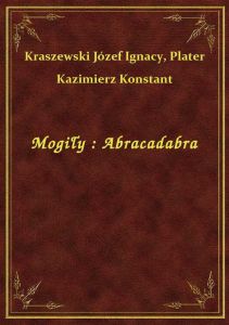 Mogiły : Abracadabra