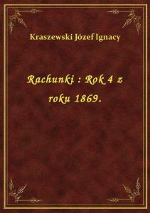 Rachunki : Rok 4 z roku 1869.