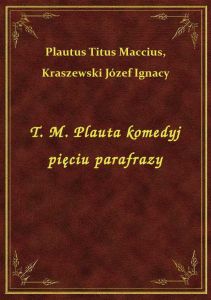 T. M. Plauta komedyj pięciu parafrazy