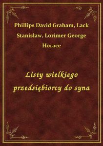 Listy wielkiego przedsiębiorcy do syna