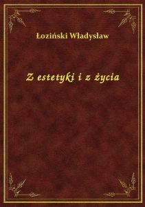 Z estetyki i z życia