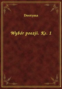 Wybór poezji. Ks. 1