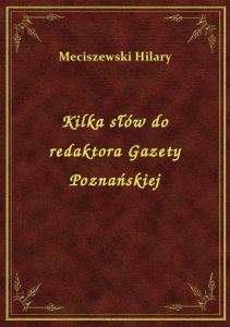 Kilka słów do redaktora Gazety Poznańskiej