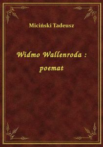 Widmo Wallenroda : poemat