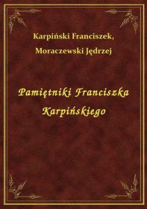 Pamiętniki Franciszka Karpińskiego