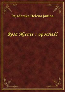 Rosa Nieves : opowieść