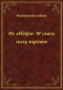 Do obłoków. W czasie suszy napisana
