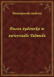 Dusza żydowska w zwierciadle Talmudu