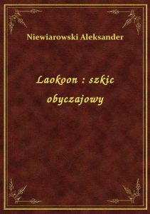 Laokoon : szkic obyczajowy