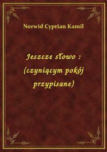 Jeszcze słowo : (czyniącym pokój przypisane)