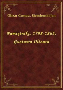 Pamiętniki, 1798-1865, Gustawa Olizara