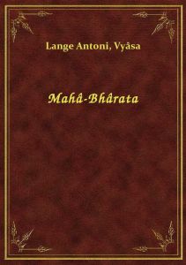 Mahâ-Bhârata