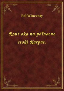 Rzut oka na północne stoki Karpat.