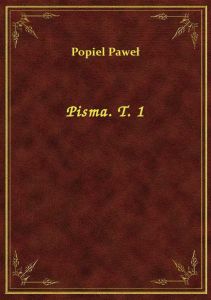 Pisma. T. 1