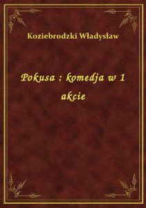 Pokusa : komedja w 1 akcie