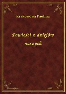 Powieści z dziejów naszych