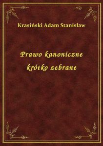 Prawo kanoniczne krótko zebrane