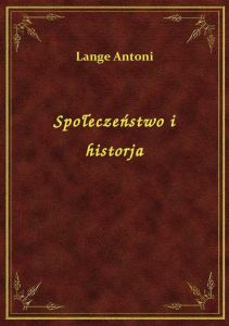 Społeczeństwo i historja