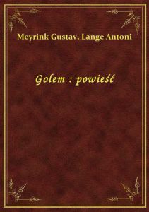 Golem : powieść