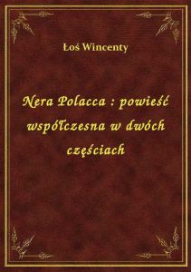 Nera Polacca : powieść współczesna w dwóch częściach