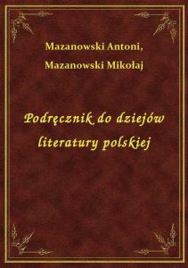 Podręcznik do dziejów literatury polskiej