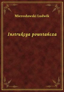 Instrukcya powstańcza