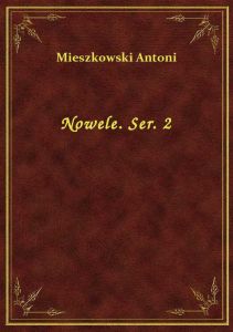 Nowele. Ser. 2