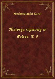 Historya wymowy w Polsce. T. 3