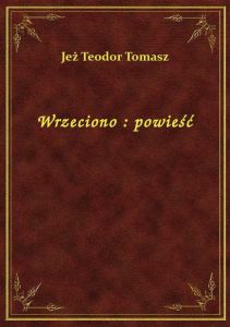Wrzeciono : powieść