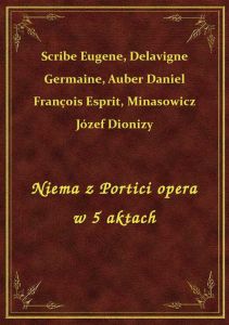 Niema z Portici opera w 5 aktach