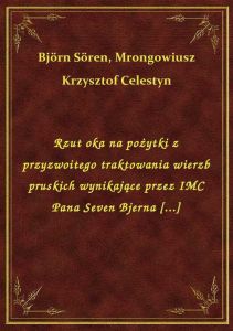 Rzut oka na pożytki z przyzwoitego traktowania wierzb pruskich wynikające przez IMC Pana Seven Bjern