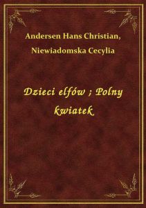 Dzieci elfów. Polny kwiatek