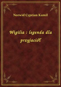 Wigilia : legenda dla przyjaciół