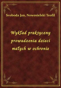 Wykład praktyczny prowadzenia dzieci małych w ochronie