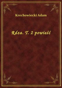Rdza. T. 2 powieść