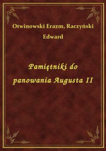Pamiętniki do panowania Augusta II