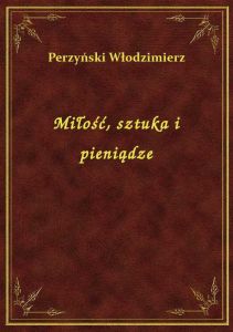 Miłość, sztuka i pieniądze