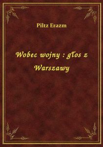 Wobec wojny : głos z Warszawy