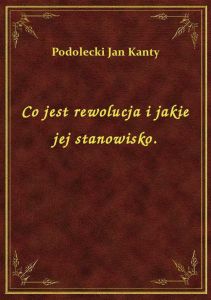 Co jest rewolucja i jakie jej stanowisko.