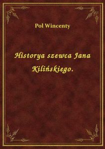 Historya szewca Jana Kilińskiego.
