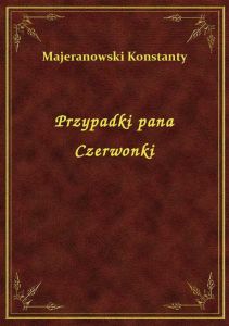 Przypadki pana Czerwonki
