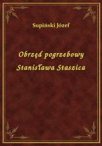 Obrzęd pogrzebowy Stanisława Staszica