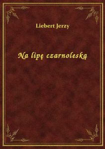 Na lipę czarnoleską