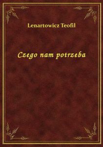 Czego nam potrzeba