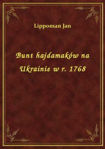 Bunt hajdamaków na Ukrainie w r. 1768