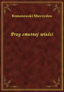 Przy smutnej wieści