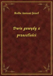 Dwie gawędy z przeszłości
