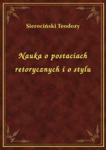 Nauka o postaciach retorycznych i o stylu
