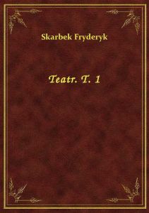 Teatr. T. 1