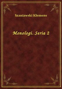 Monologi. Seria 2